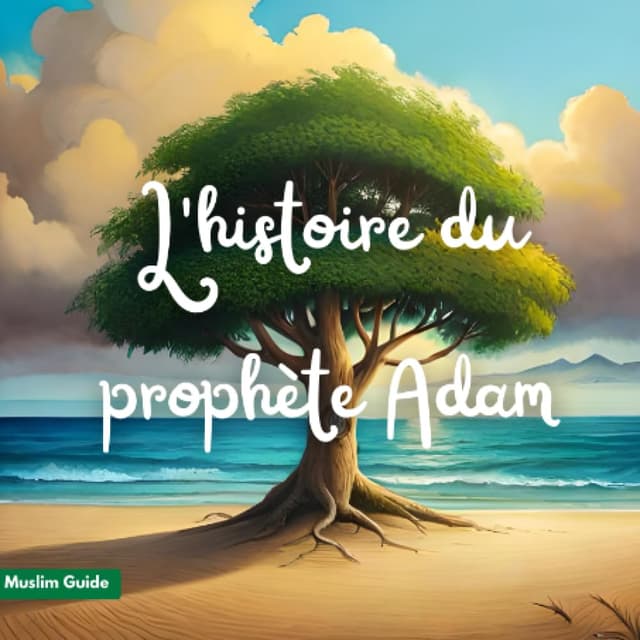 L'histoire du prophète Adam